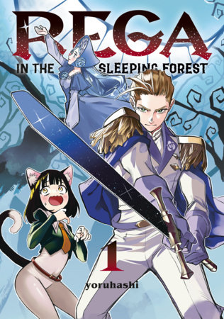 Rega in the Sleeping Forest 1 by Yoruhashi