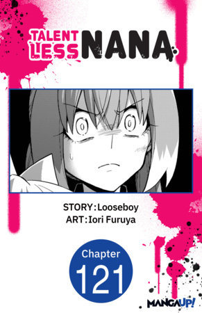 Talentless Nana #121 by Looseboy and Iori Furuya