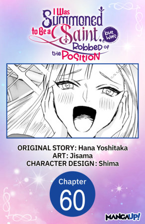 I Was Summoned to Be a Saint, but Was Robbed of the Position #060 by Hana Yoshitaka and Jisama