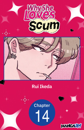 Why She Loves Scum #014 by Rui Ikeda