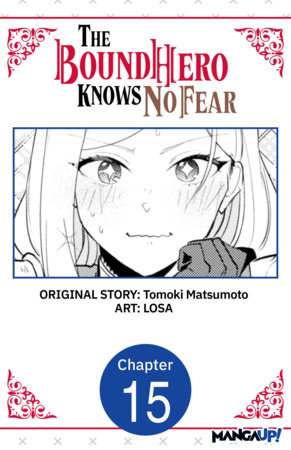 The Bound Hero Knows No Fear #015 by Tomoki Matsumoto and LOSA