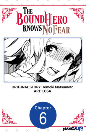The Bound Hero Knows No Fear #006 by Tomoki Matsumoto and LOSA