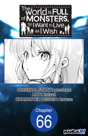 The World is Full of Monsters, So I Want to Live as I Wish #066 by yosshaa! and Ralsan