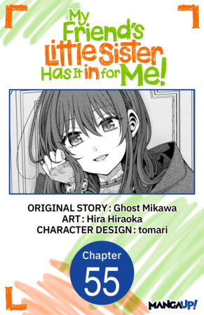 My Friend's Little Sister Has It in for Me! #055 by Ghost Mikawa and Hira Hiraoka