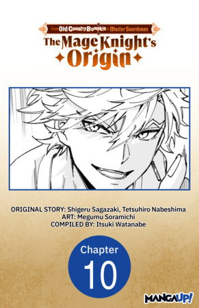 From Old Country Bumpkin to Master Swordsman: The Mage Knight's Origin #010