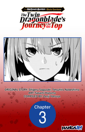 From Old Country Bumpkin to Master Swordsman: The Twin Dragonblade's Journey to the Top #003 by Shigeru Sagazaki and Sasami Hazama