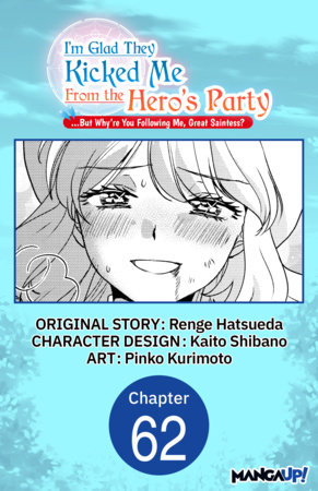 I'm Glad They Kicked Me From The Hero's Party... But Why're you following me, Great Saintess? #062