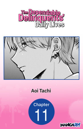 The Dependable Delinquents' Daily Lives #011 by Aoi Tachi