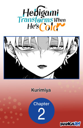Hebigami Transforms When He's Cold #002 by Kurimiya