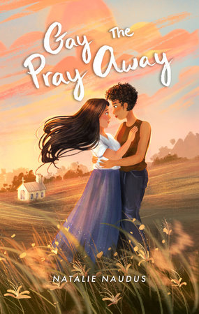 Gay the Pray Away by Natalie Naudus