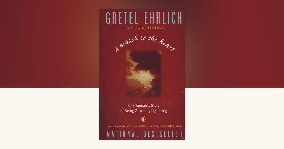A Match to the Heart by Gretel Ehrlich: 9780140179378