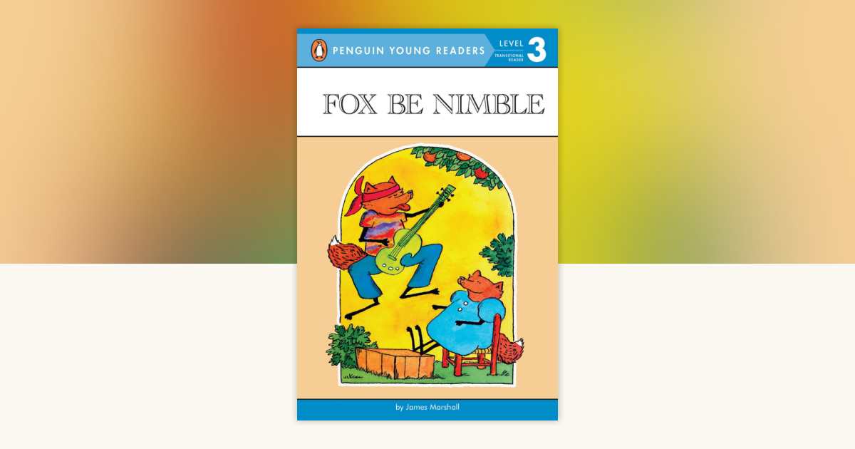 Fox Be Nimble by James Marshall: 9780140368420 | PenguinRandomHouse.com ...