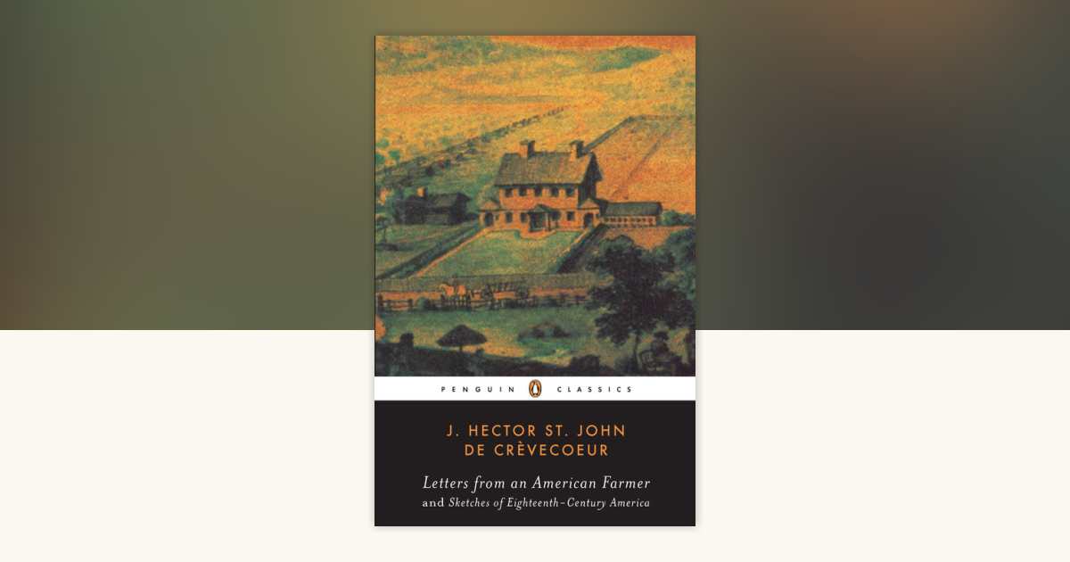 Letters from an American Farmer and Sketches of Eighteenth-Century