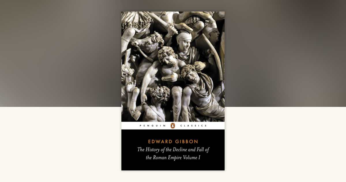 The History of the Decline and Fall of the Roman Empire by Edward