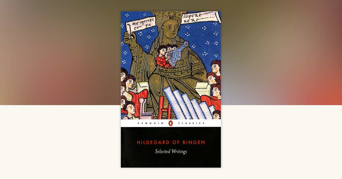 Selected Writings (Hildegard of Bingen) by Hildegard of Bingen