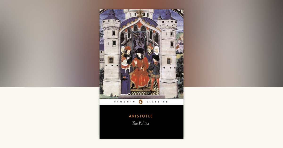 The Politics by Aristotle: 9780140444216