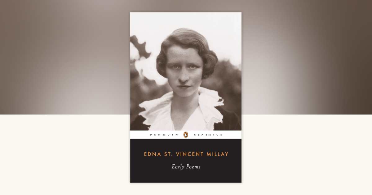 Early Poems by Edna St. Vincent Millay: 9780141180540 ...
