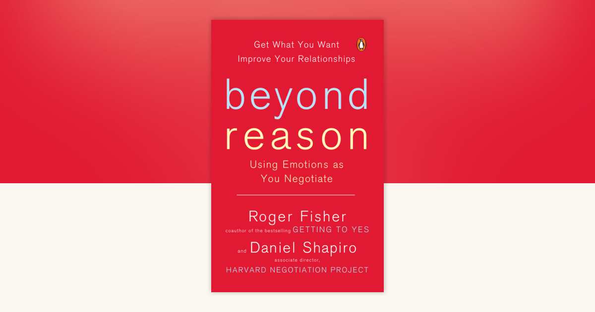 Beyond Reason by Roger Fisher, Daniel Shapiro: 9780143037781 ...