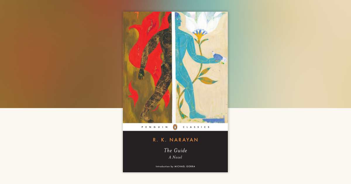 The Guide by R. K. Narayan: 9780143039648 | PenguinRandomHouse.com: Books