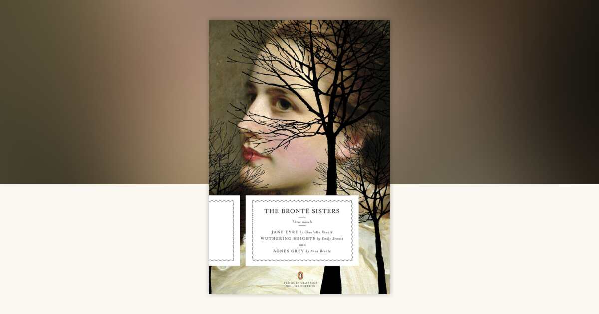 The Bronte Sisters by Charlotte Bronte, Emily Bronte, Anne Bronte
