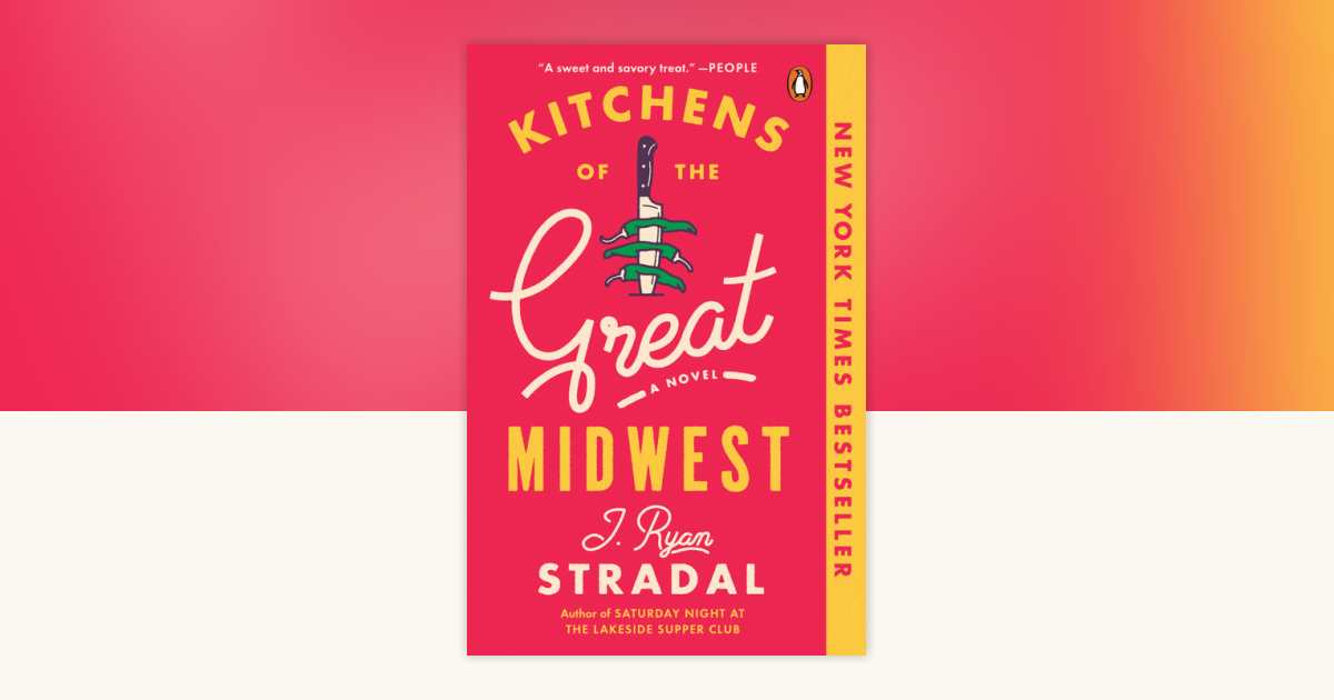 Kitchens of the Great Midwest by J. Ryan Stradal 9780143109419