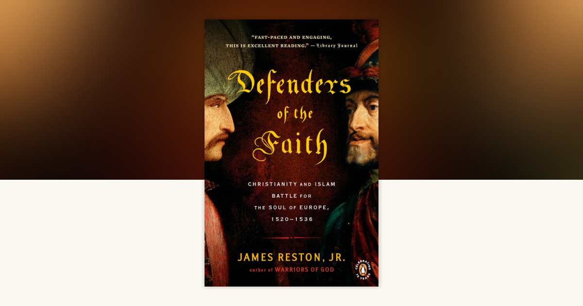 Defenders of the Faith by James Reston, Jr.: 9780143117599 ...