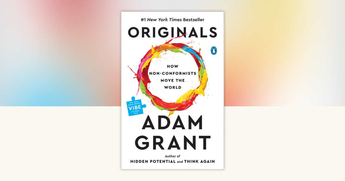 Originals by Adam Grant: 9780143128854 | PenguinRandomHouse.com: Books