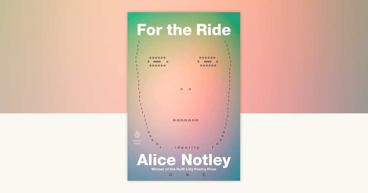For the Ride by Alice Notley: 9780143134572 | PenguinRandomHouse