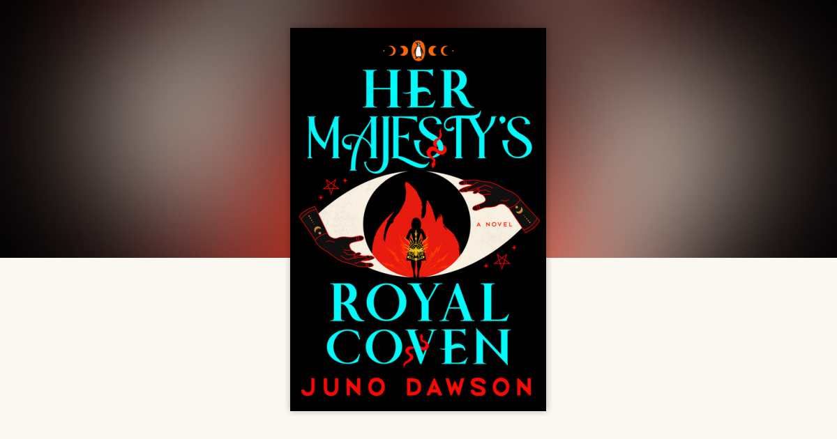Her Majesty's Royal Coven by Juno Dawson 9780143137146