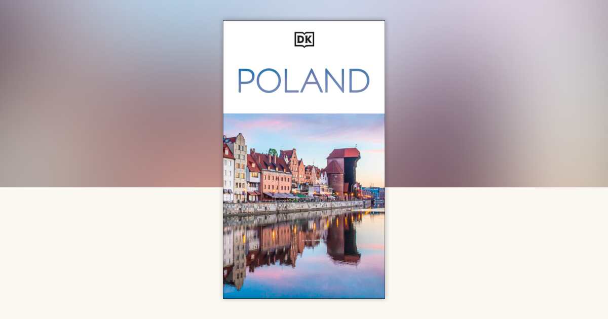 DK Poland by DK Travel: 9780241736791 | PenguinRandomHouse.com: Books