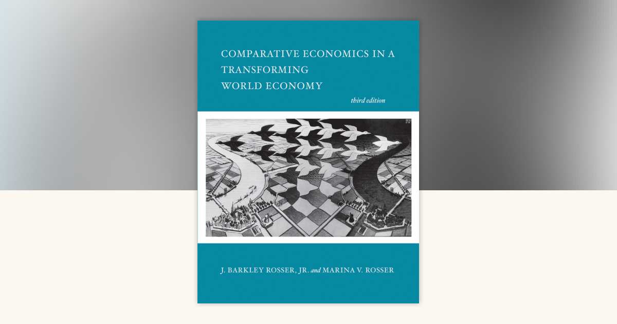Comparative Economics in a Transforming World Economy, third