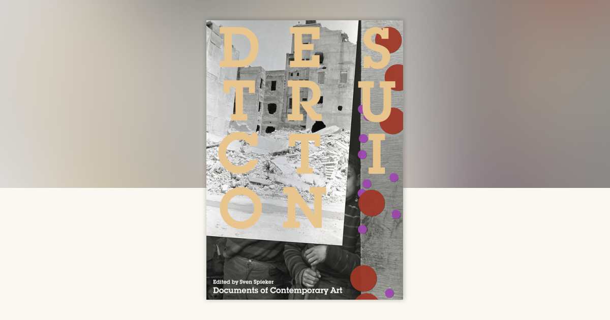 Destruction: 9780262534345 | PenguinRandomHouse.com: Books