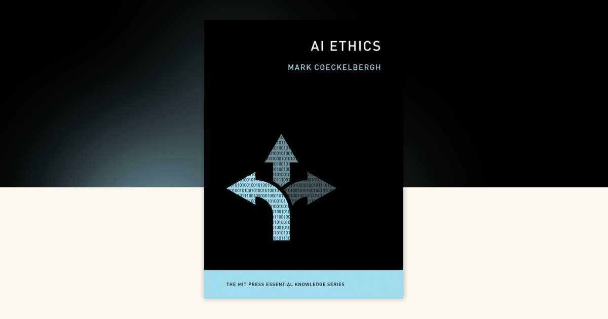 AI Ethics by Mark Coeckelbergh: 9780262538190 | PenguinRandomHouse