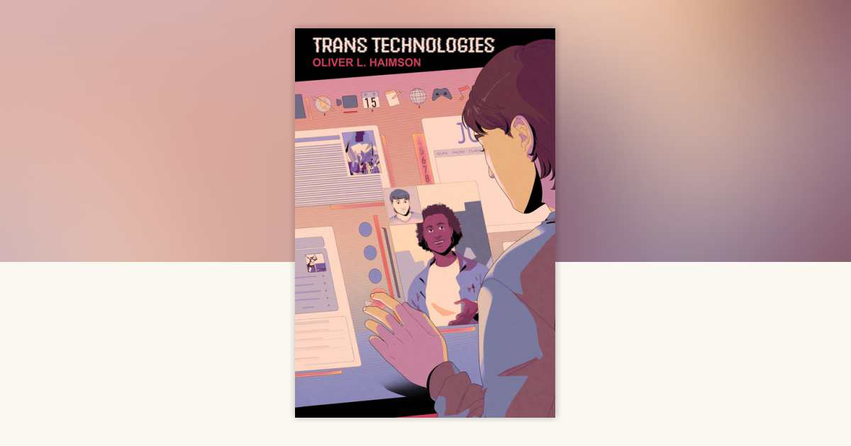 Trans Technologies by Oliver L. Haimson: 9780262551861 ...