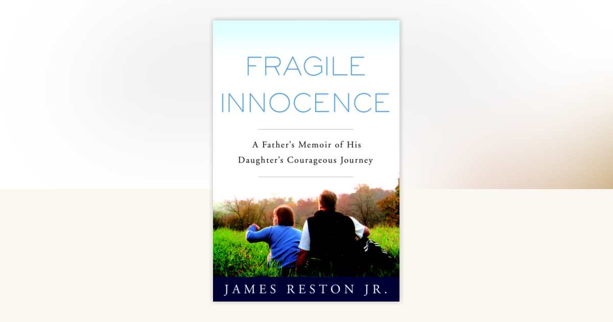 Fragile Innocence by James Reston, Jr.: 9780307347398 ...