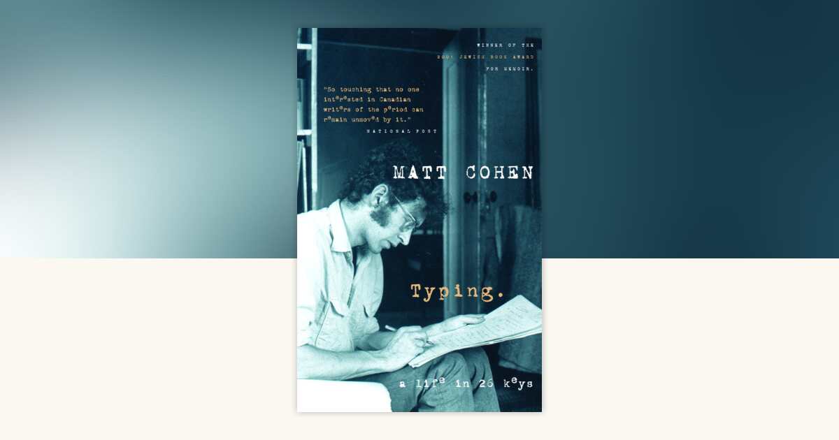 Typing by Matt Cohen: 9780307368799 | PenguinRandomHouse.com: Books