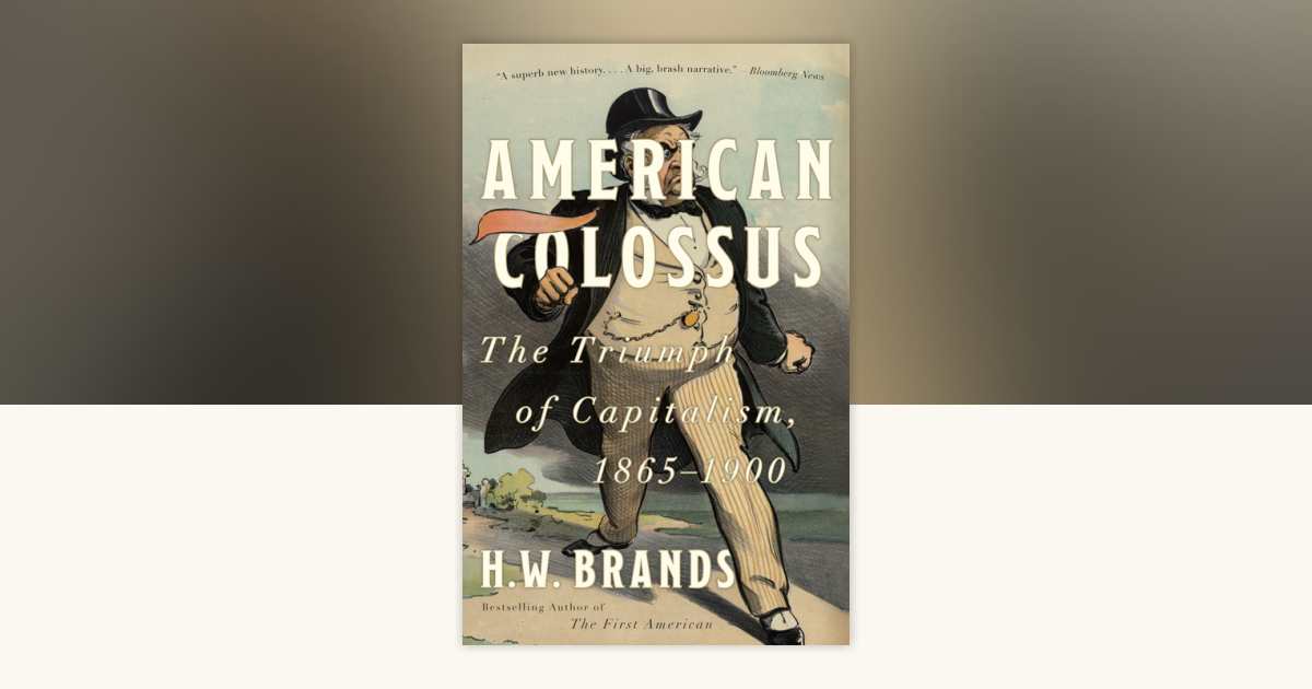 American Colossus by H. W. Brands: 9780307386779