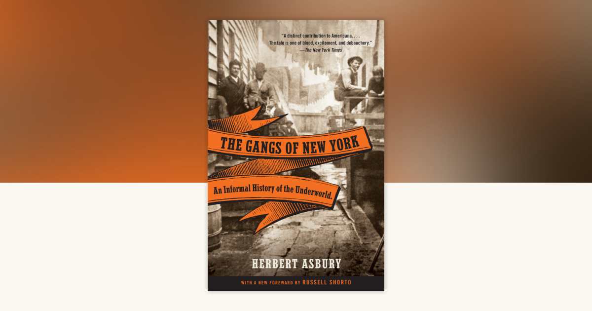 The Gangs of New York: An Informal History of the Underworld [洋書] The Gangs of New York: An Informal History of the New York