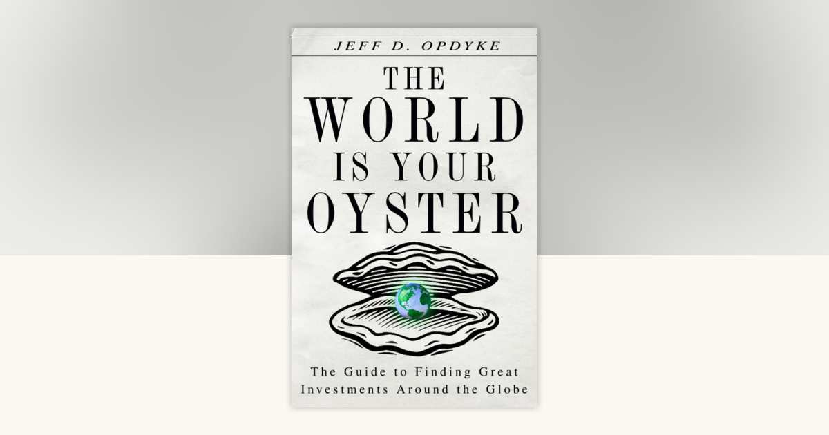 The World Is Your Oyster by Jeff D. Opdyke: 9780307409850