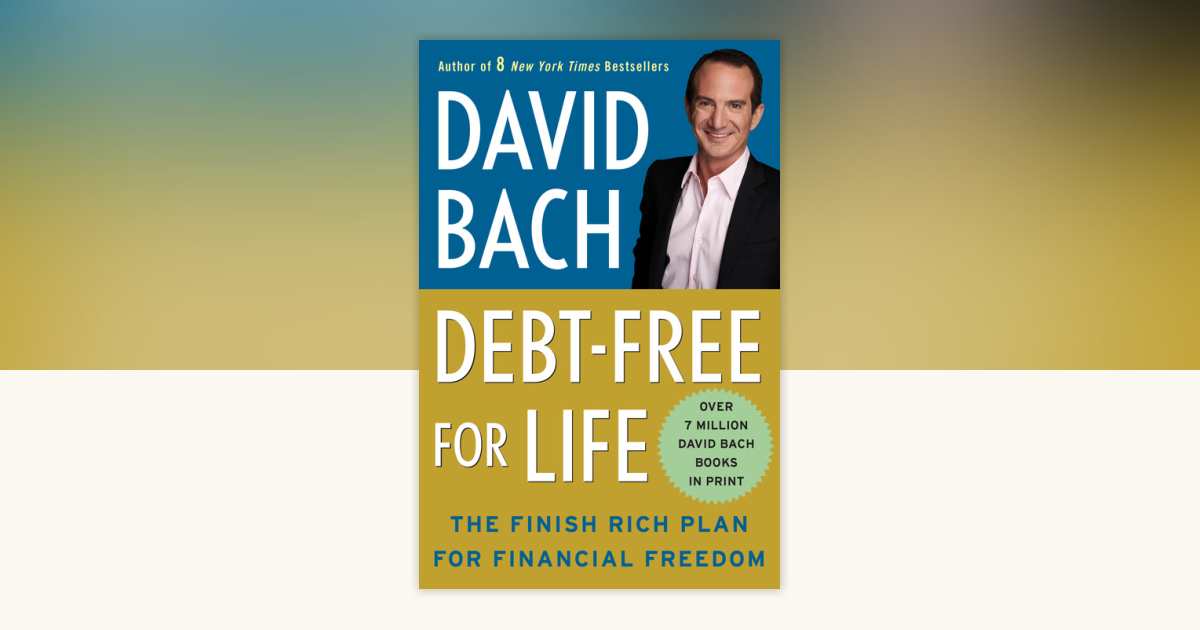 Debt Free For Life by David Bach: 9780307591173 | PenguinRandomHouse ...