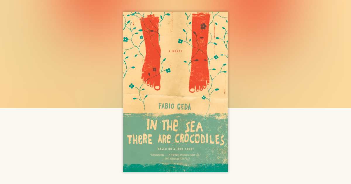In the Sea There Are Crocodiles by Fabio Geda 9780307743824