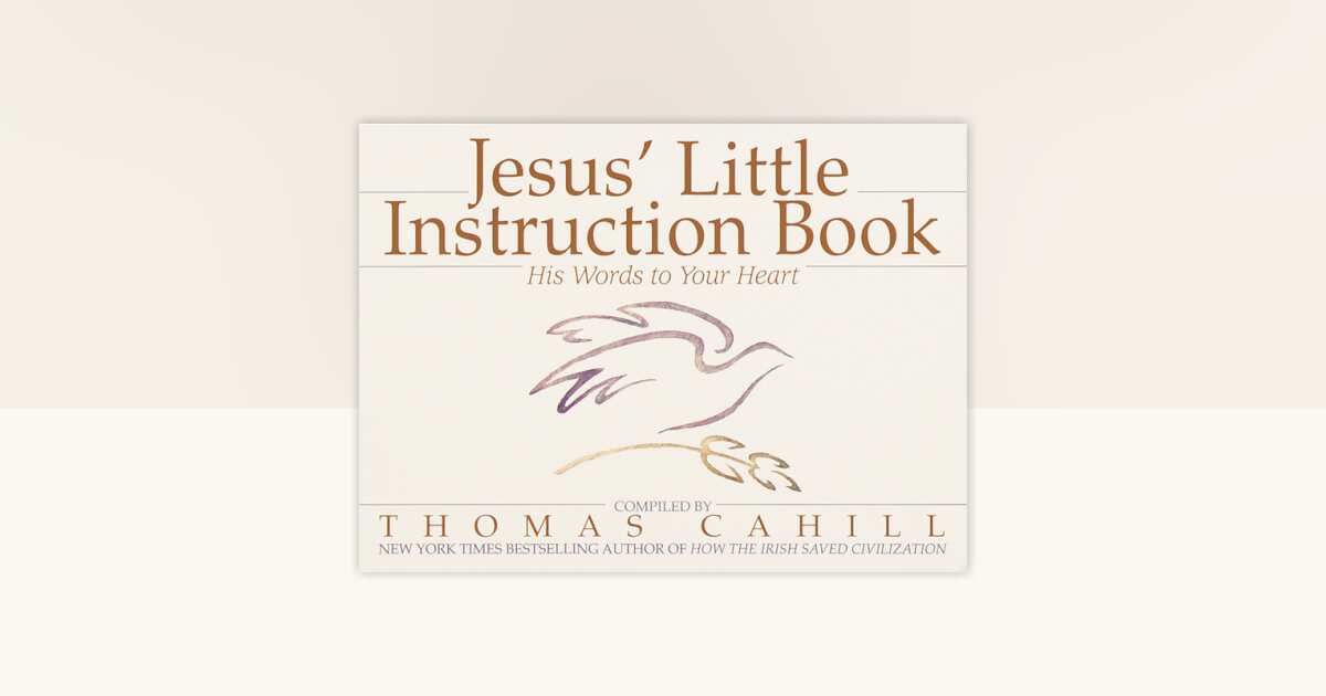 Jesus' Little Instruction Book by Thomas Cahill - Reading Guide ...