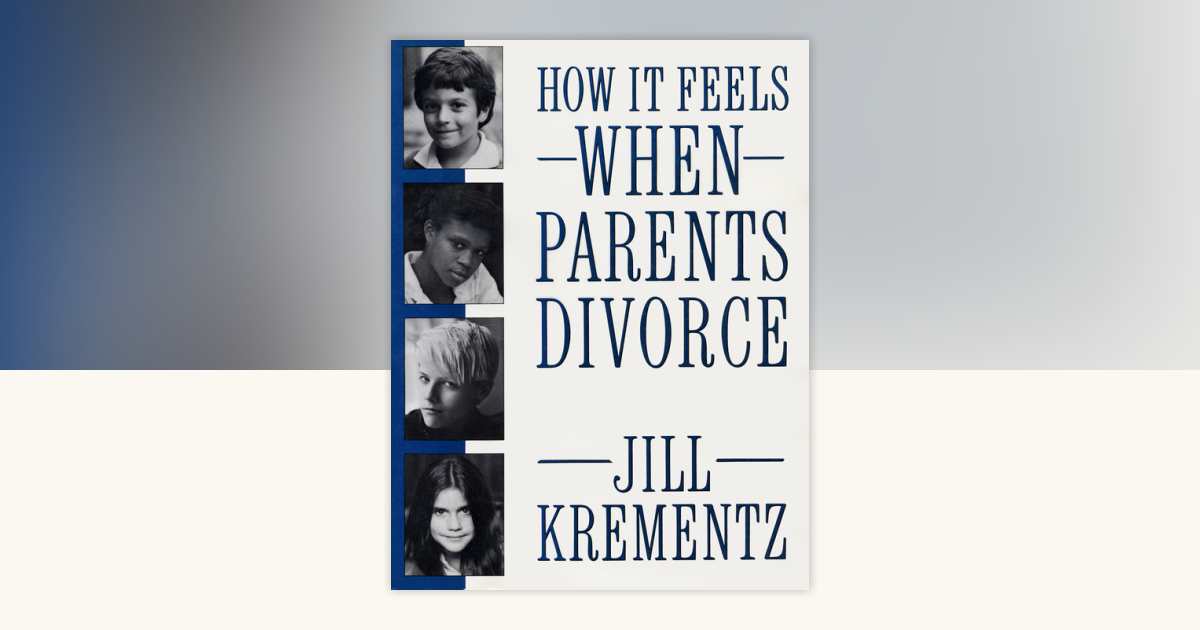 How It Feels When Parents Divorce by Jill Krementz: 9780307820310 | PenguinRandomHouse.com: Books