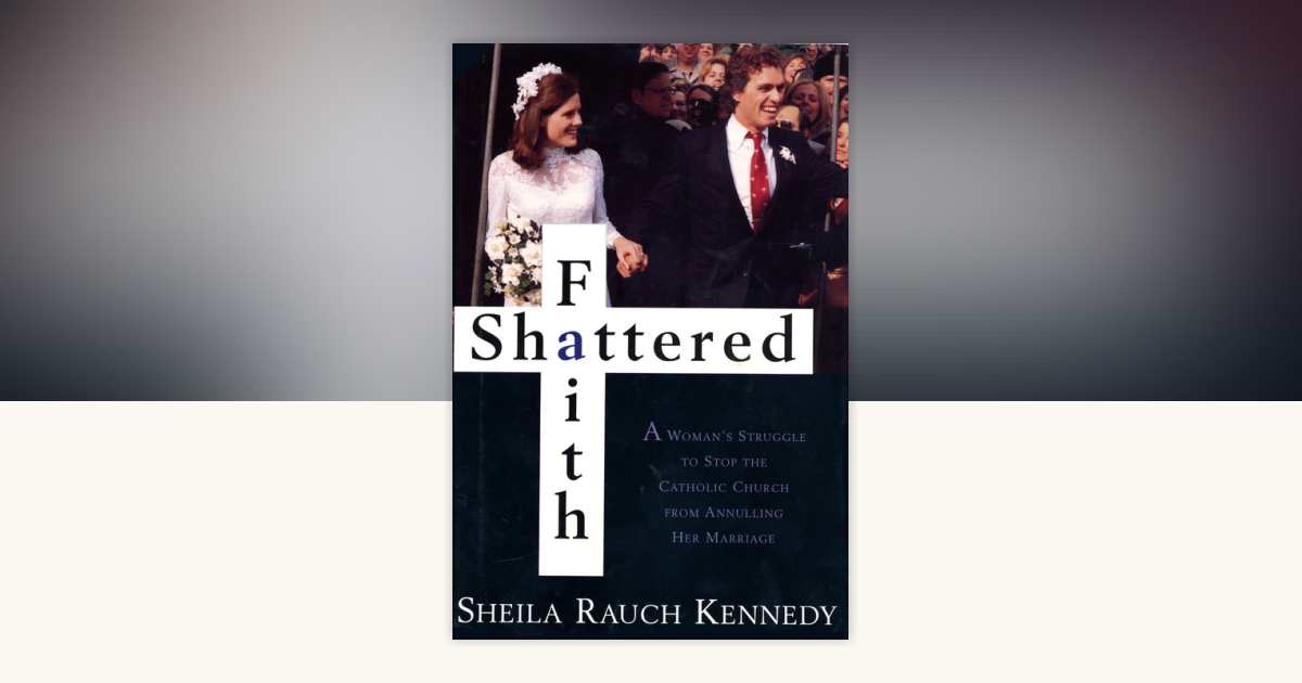 Shattered Faith by Sheila Rauch Kennedy: 9780307833785 ...
