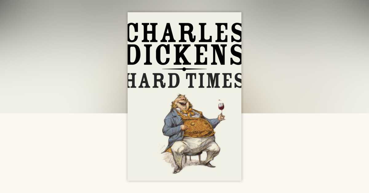 Hard Times, For These Times (Penguin Classics S