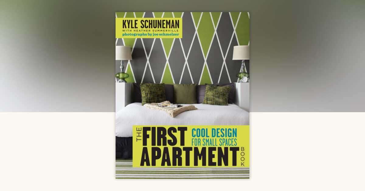 The First Apartment Book by Kyle Schuneman, Heather Summerville 