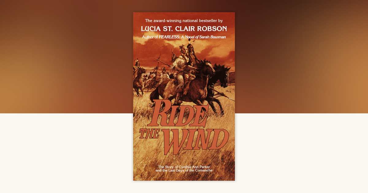 Ride the Wind by Lucia St. Clair Robson 9780345325228
