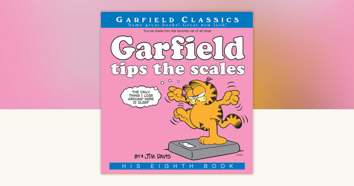 Garfield Tips the Scales by Jim Davis: 9780345537409 ...