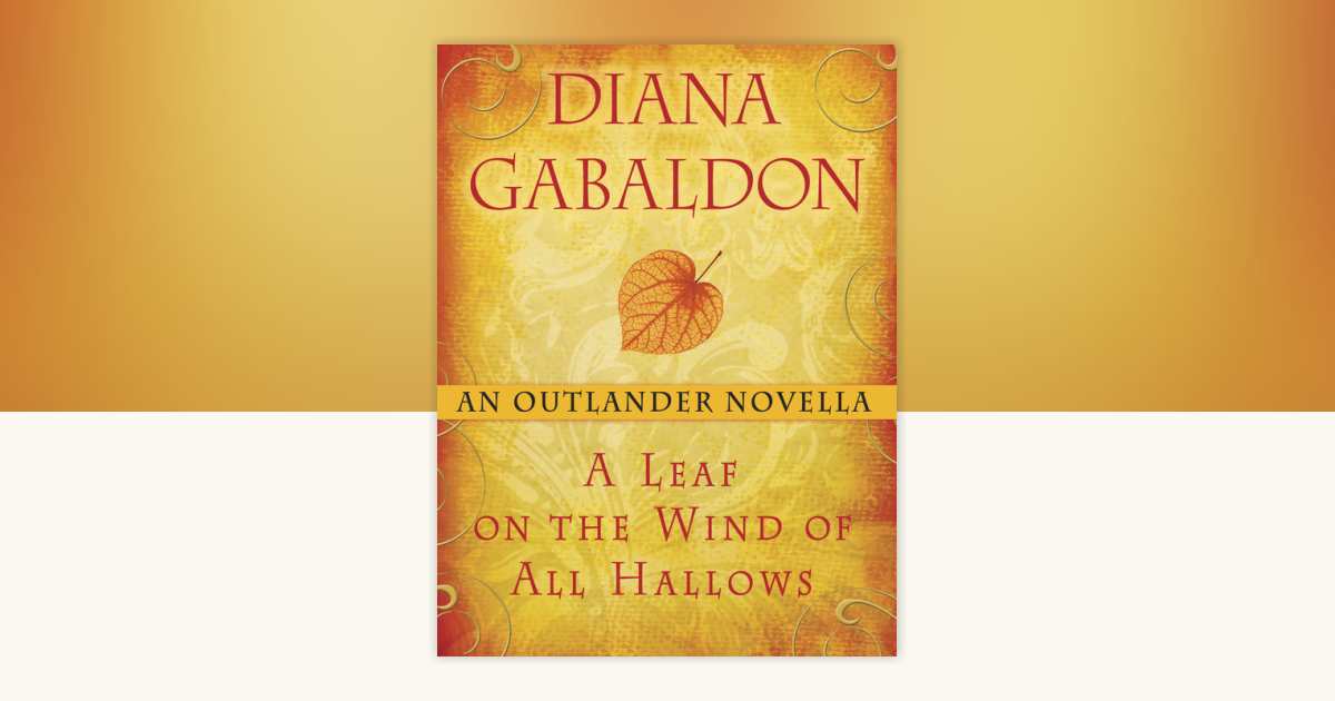 A Leaf on the Wind of All Hallows An Outlander