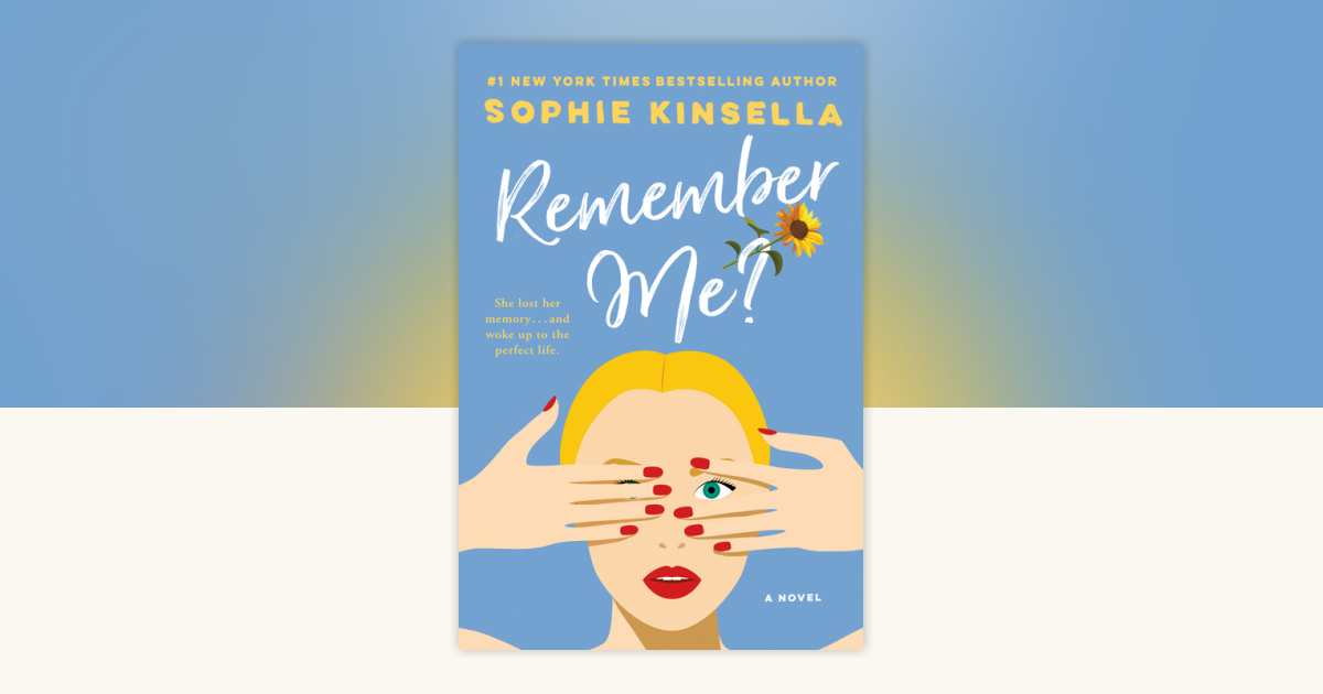 Remember Me? by Sophie Kinsella: 9780385338738